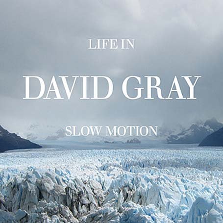 Cover of 'Life In Slow Motion' - David Gray